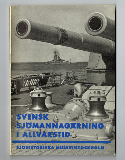 Svensk sjömannagärning i allvarstid.