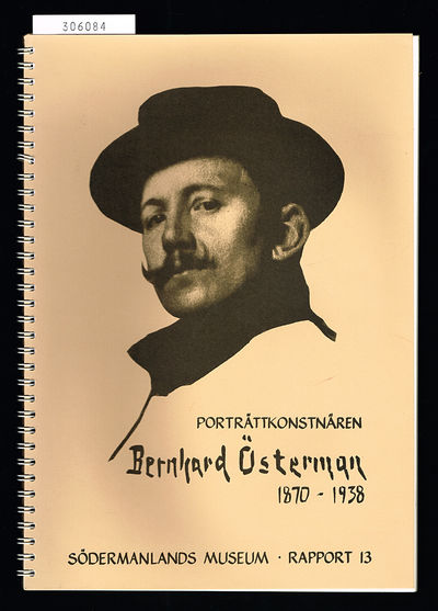 Porträttkonstnären Bernhard Österman 1870-1938.