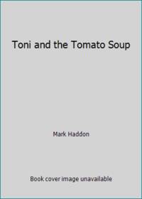 Toni and the Tomato Soup