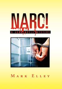 Narc!: A John Doyle Mystery