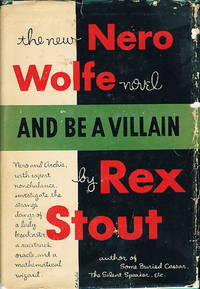 AND BE A VILLAIN. by Stout, Rex - 1948..