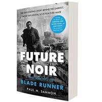 Future Noir: The Making of Blade Runner