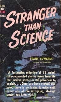 Stranger than Science