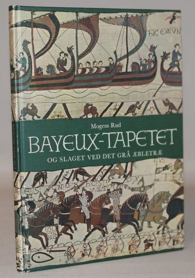 Bayeux-tapetet og slaget ved det grå æbletræ.