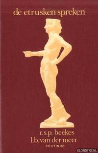 De Etrusken spreken by R.S.P. & L.B. van der Meer Beekes - Paperback - 1991 - from Klondyke (SKU: 00228210)