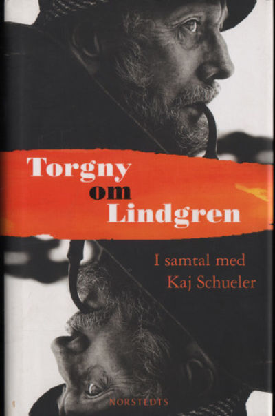 TORGNY OM LINDGREN. I samtal med Kaj Schueler.