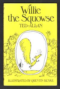 Willie the Squowse [*SIGNED*]