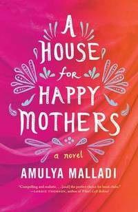 A House for Happy Mothers: A Novel