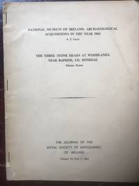 Three Stone Heads At Woodlands Near Raphoe Co.Donegal Etienne Rynne National Museum Of Ireland: Archaeological Acquisitions In The Year 1962 A.T.Lucas by Etienne Rynne A.T.Lucas - Paperback - 1st Edition - 1964 - from Three Geese In Flight Celtic Books (SKU: 009634)