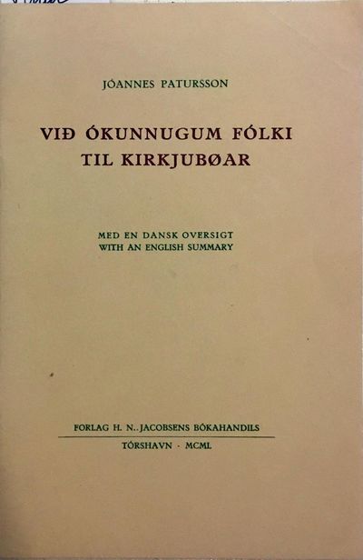 Við ókunnugum fólki til kirkjubøar. Med en dansk…