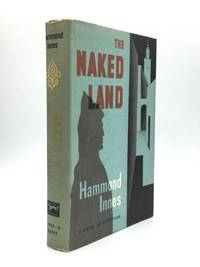 THE NAKED LAND by Innes, Hammond - 1954