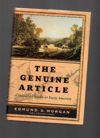 cover of The Genuine Article: a Historian Looks At Early America