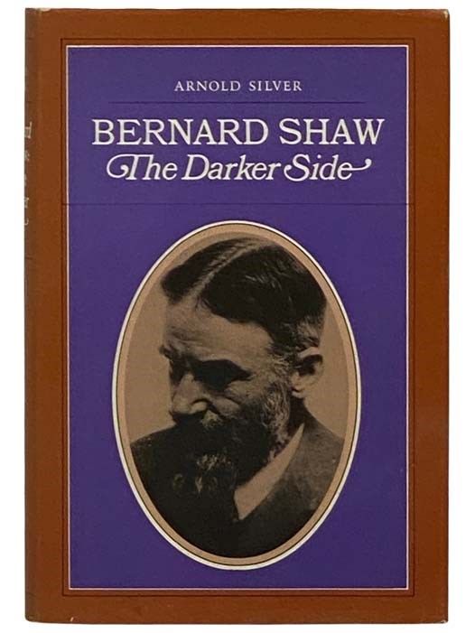 Bernard Shaw: The Darker Side