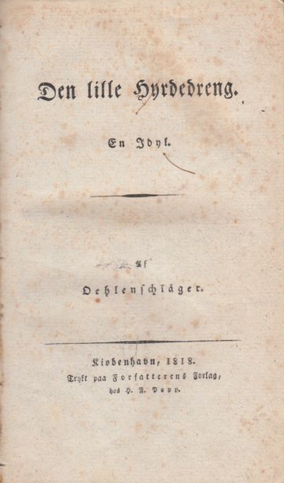 Den lille hyrdedreng. En idyl. Kiøbenhavn 1818. +…