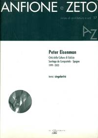N. 17. Peter Eisenman. Città della Cultura di Galizia. Santiago di Compostela, Spagna 1999-2003