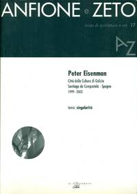 N. 17. Peter Eisenman. CittÃ  della Cultura di Galizia. Santiago di Compostela, Spagna 1999-2003