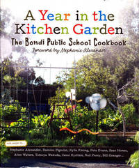 A Year in the Kitchen Garden: The Bondi Public School Cookbook