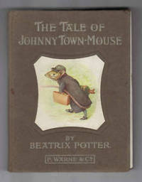 The Tale of Johnny Town Mouse by Beatrix Potter - 1918