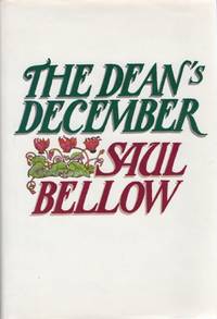 The Dean&#039;s December by BELLOW, Saul - 1982