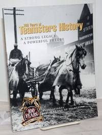 image of 100 Years of Teamsters History: A Strong Legacy, A Powerful Future