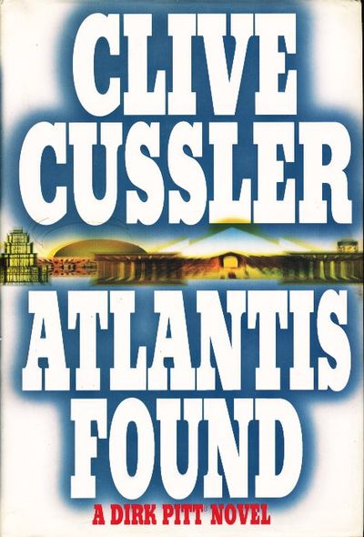 Atlantis Found: A Dirk Pitt Adventure (Signed First Edition)