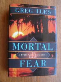 Mortal Fear by Iles, Greg - 1997