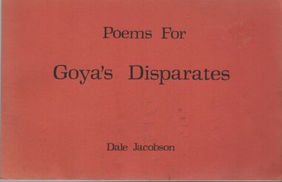 POEMS FOR GOYA'S DISPARATES