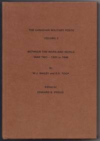 Canadian Military Posts: Between the Wars and World War Two, 1920-46 v. 2