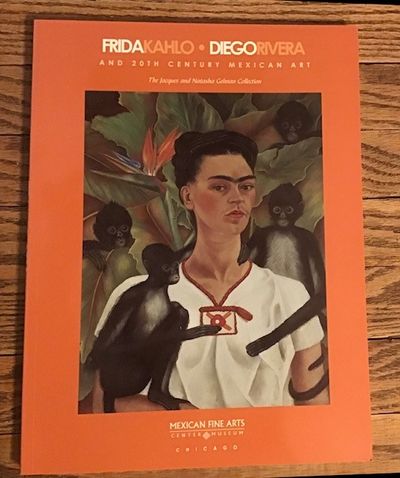 Frida Kahlo Diego Rivera and 20th Century Mexican Art  The Jacques and  Natasha Gelman Collection