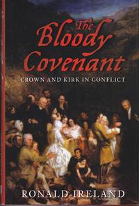 The Bloody Covenant, Crown and Kirk in Conflict