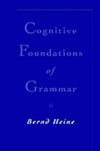 Cognitive Foundations of Grammar
