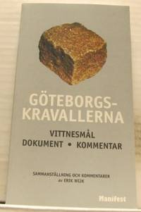 Göteborgskravallerna. Vittnesmål. Dokument.…
