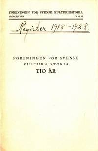 Föreningen för svensk kulturhistoria tio år.
