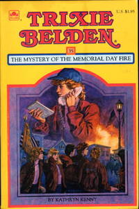 image of TRIXIE BELDEN: THE MYSTERY OF THE MEMORIAL DAY FIRE, #35.