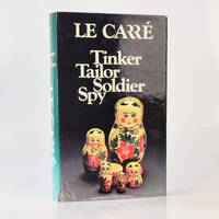 Tinker Tailor Soldier Spy by John le Carré - Signed First Edition - 1974 - from Fine Book Cellar Limited ABA ILAB PBFA (SKU: 1476183139034)