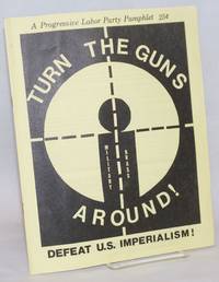 Turn the guns around! Defeat US imperialism!