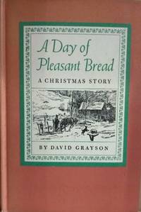 A Day of Pleasant Bread