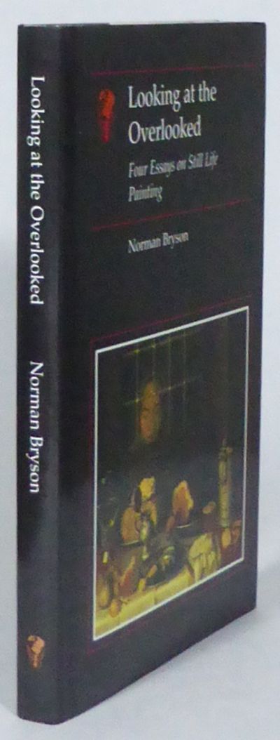 Looking at the Overlooked. Four Essays on Still…