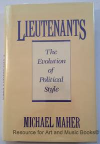 Lieutenants: The Evolution of Political Styles