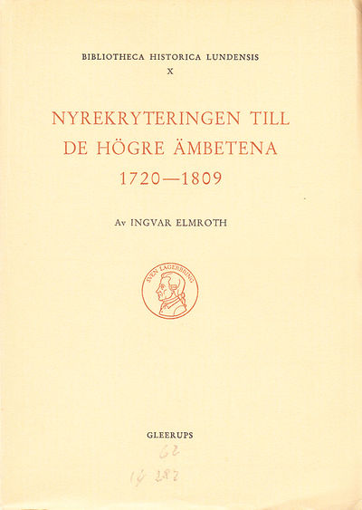 Nyrekryteringen till de högre ämbetena 1720-1809.…