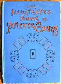 The Illustrated Book of Patience Games