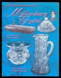 Standard Encyclopedia Of Millersburg Crystal: Identification and Values.