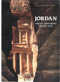 Faces and places in time. Jordan - where adventure awaits you