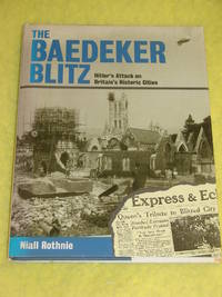 The Baedeker Blitz, Hitler's Attack on Britain's Historic Cities