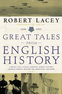 image of Great Tales from English History (3): Captain Cook, Samuel Johnson, Queen Victoria, Charles Darwin, Edward the Abdicator, and More