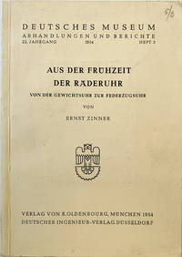 Aus der Fruhzeit der Raderuhr von der Gewichtsuhr zur Federzugsuhr.