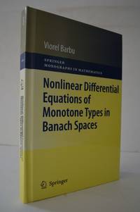 Nonlinear Differential Equations of Monotone Types in Banach Spaces (Springer Monographs in...