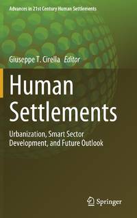 Human Settlements : Urbanization, Smart Sector Development, and Future Outlook