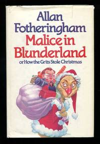 Malice in Blunderland; or How the Grits Stole Christmas