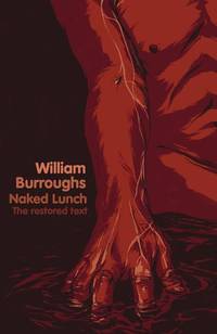 Naked Lunch: The Restored Text